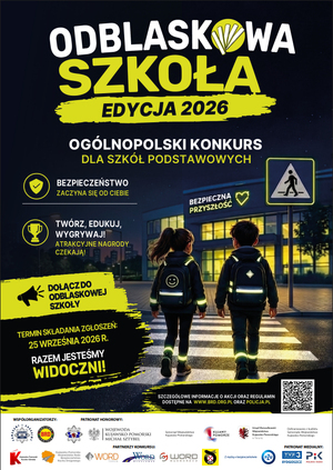 Plakat informujący o akcji "Odblaskowa szkoła"